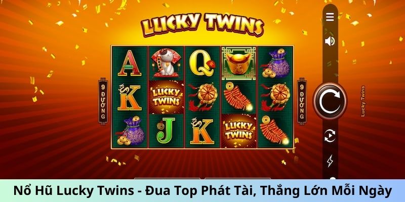 nổ hũ lucky twins