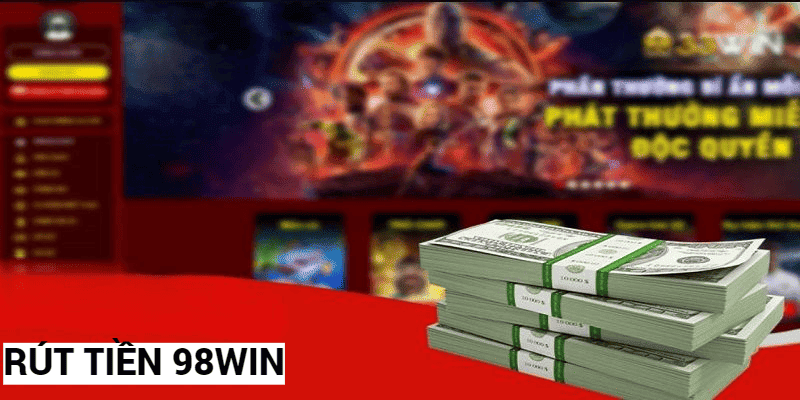 Rút tiền 98win có phí giao dịch hợp lý 