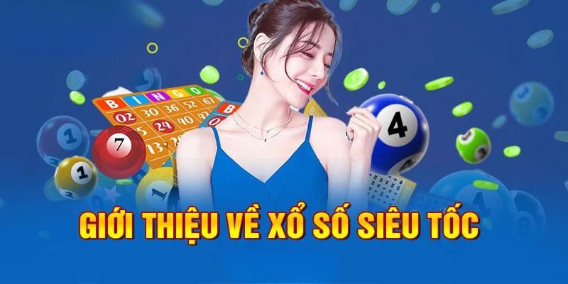 xổ số siêu tốc 98win